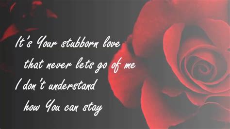 stubborn love lyrics christian song